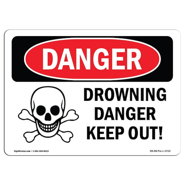 Safety Sign, OSHA Danger, 7" Height, 10" Width, Aluminum, Drowning Danger Keep Out!, Landscape